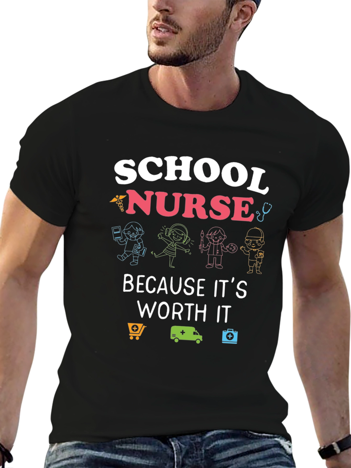 School Nurse T-Shirt: Because Its Worth It!