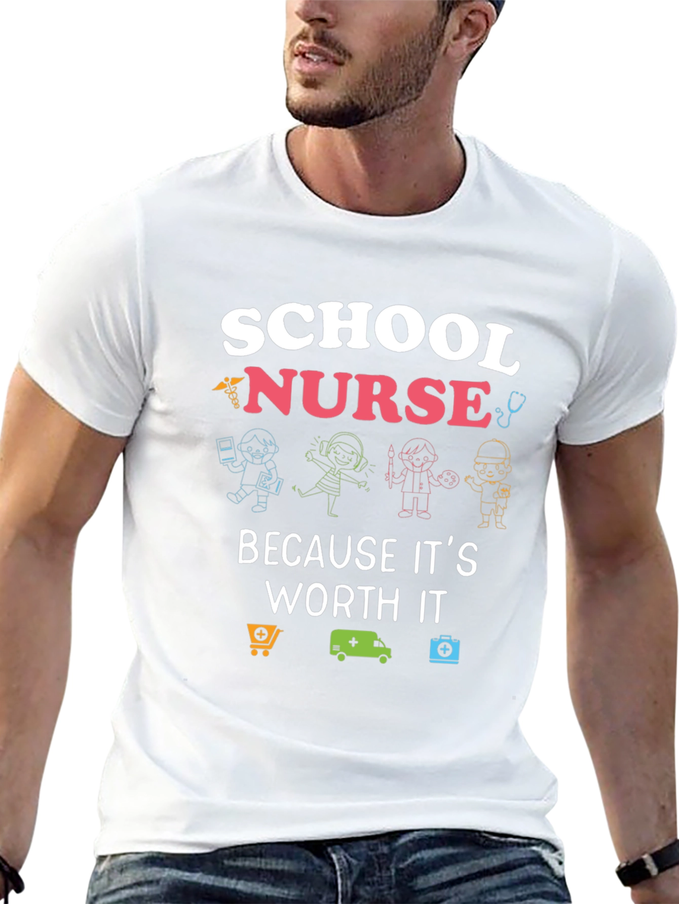 School Nurse T-Shirt: Because Its Worth It!