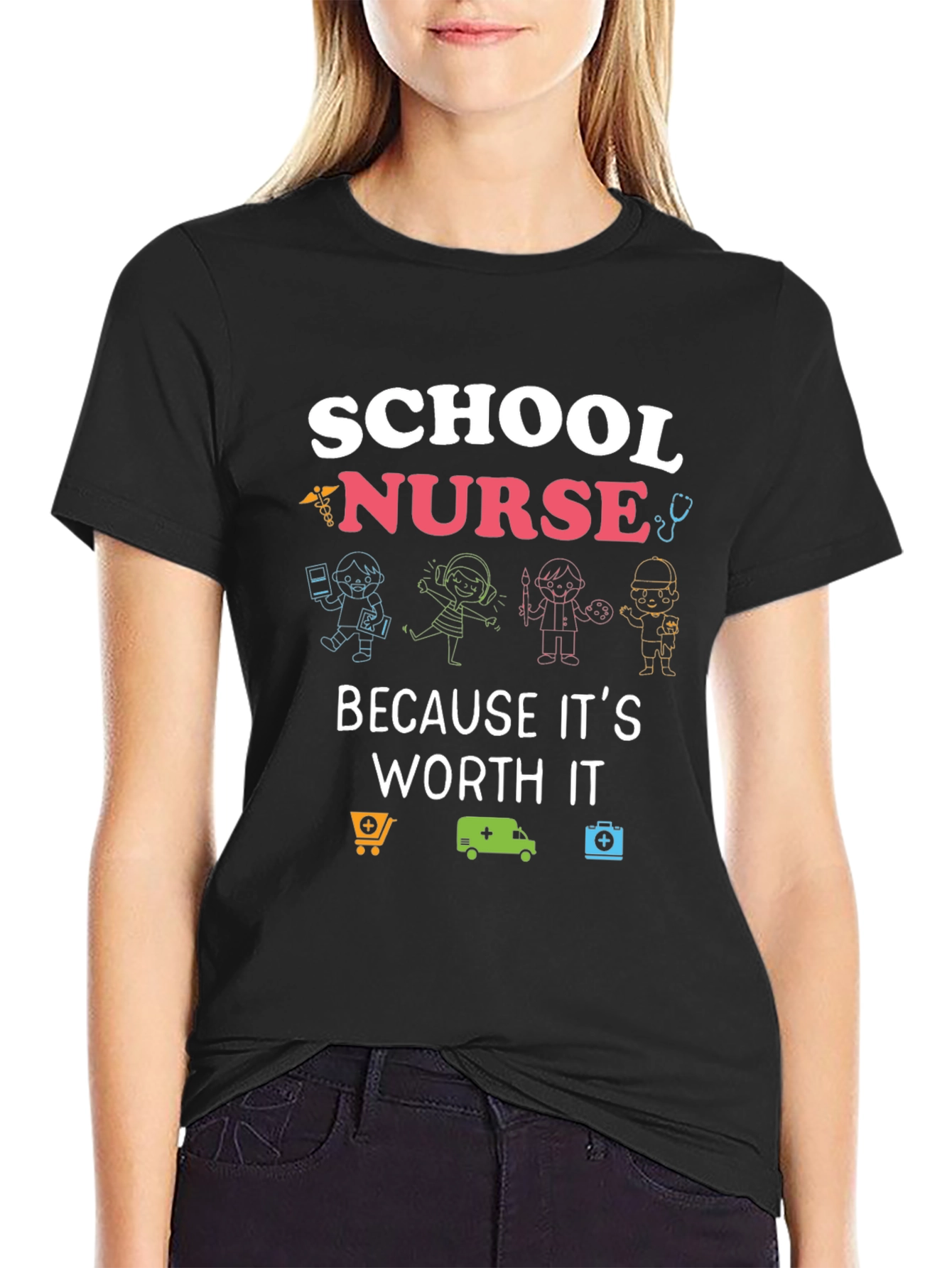 School Nurse T-Shirt: Because Its Worth It!