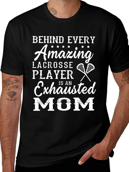 Lacrosse Mom Graphic T-Shirt - Behind Every Player
