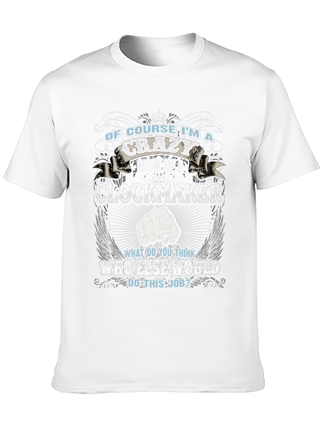 Crazy Clockmaker T-Shirt - Novelty Graphic Tee