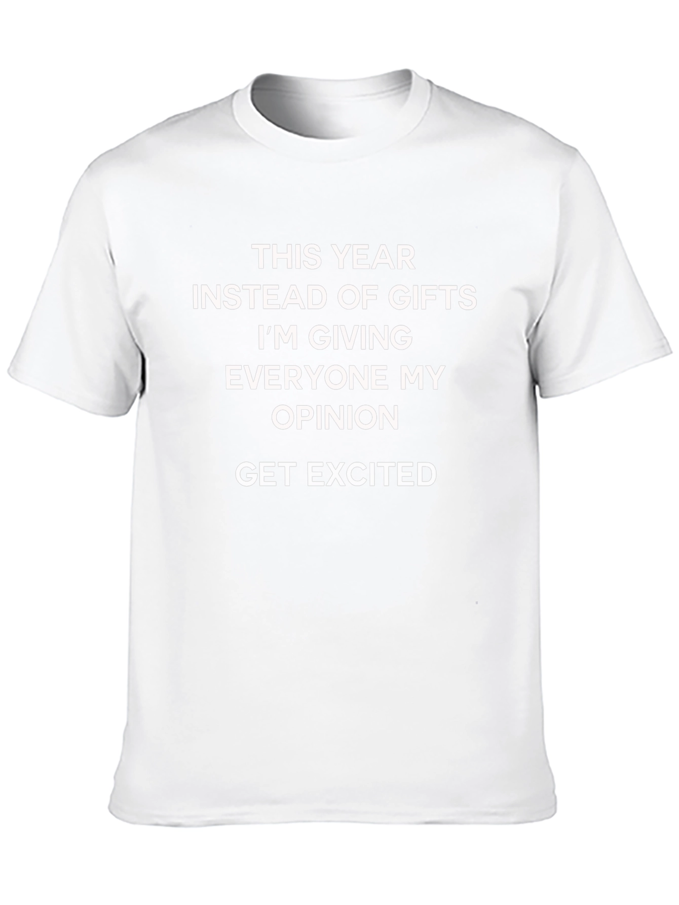 Opinionated Gift T-Shirt: Funny Novelty Tee