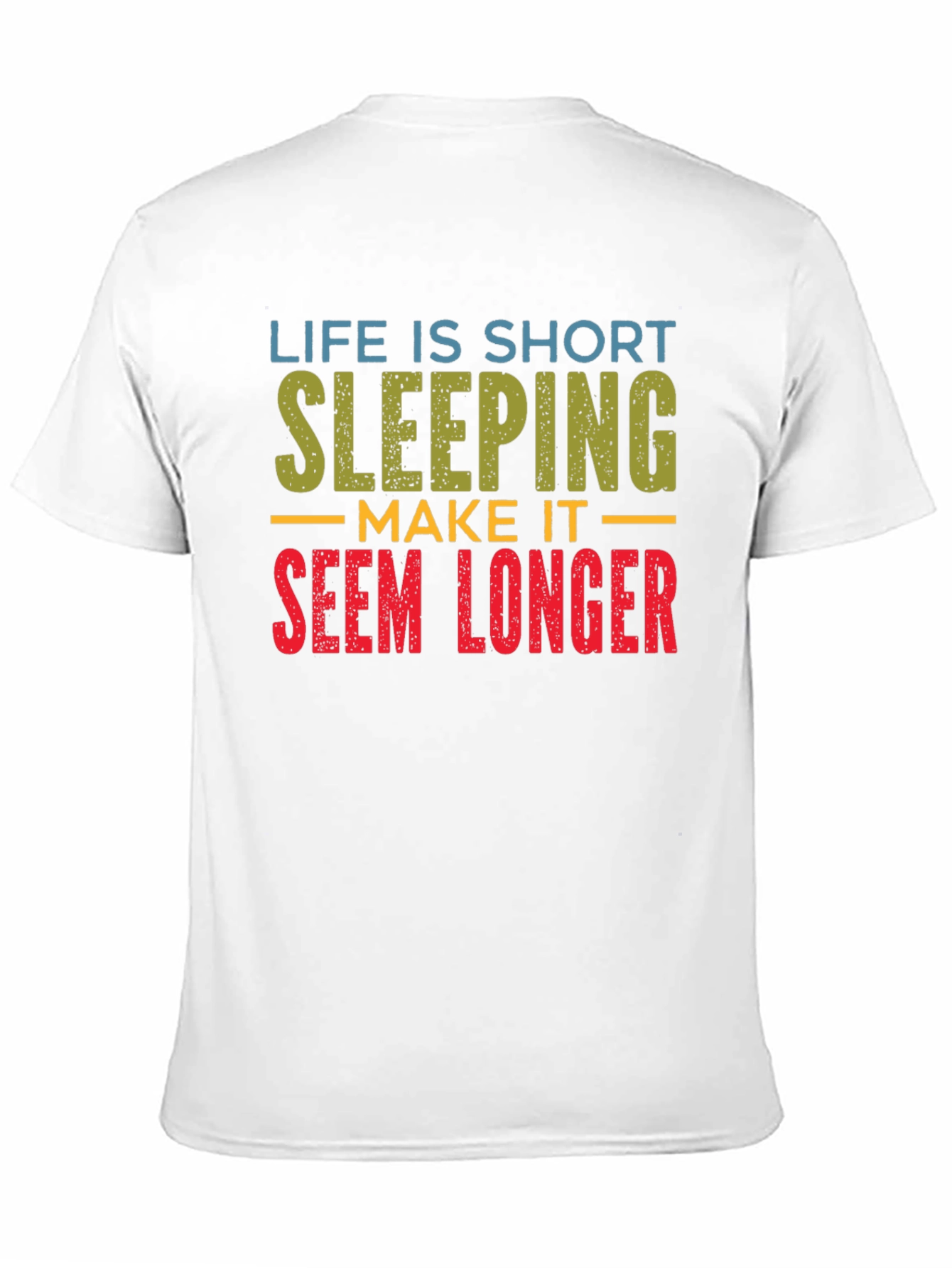 Life is Short Sleeping Tee
