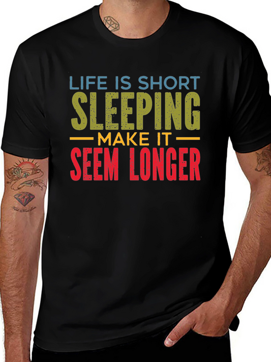 Life is Short Sleeping Tee